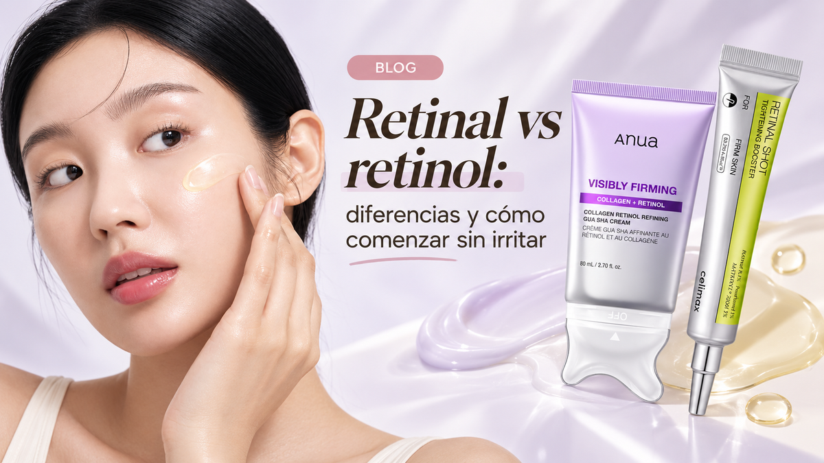 Retinal vs retinol: diferencias y cómo comenzar sin irritar
